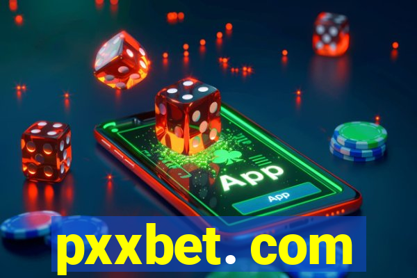 pxxbet. com